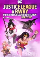  Лига справедливости и Руби: супергерои и охотники. Часть вторая 