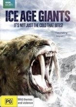 BBC: Гиганты ледникового периода 2013