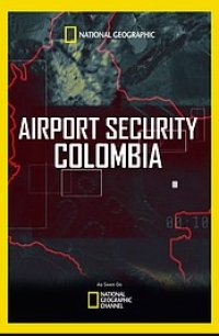 Служба безопасности аэропорта: Колумбия 2016